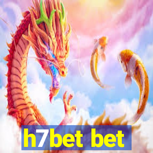 h7bet bet